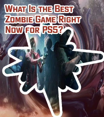 Best zombie games ps4